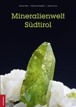 Mineralienwelt Südtirol