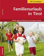 Familienurlaub in Tirol