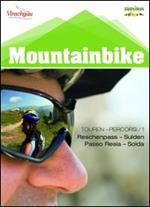 Mountainbike Alto Adige. Vol. 1: Passo Resia fino a Solda