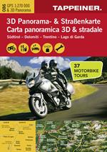 Südtirol. Dolomiti. Trentino. Lago di Garda. Carta mototuristica, carta panoramica 3D & stradale. Ediz. italiana e tedesca