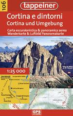 Cortina e dintorni. Carta escursionistica & panoramica aerea 1:25.000. Ediz. italiana e tedesca