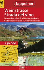 Strada del vino. Carta escursionistica & panoramica aerea 1:25.000. Ediz. italiana e tedesca