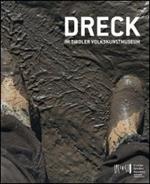 Dreck. Ausstellungskatalog. Ediz. illustrata