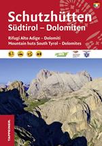 Rifugi dell'Alto Adige. Dolomiti. Con carta 1:173.000. Ediz. italiana,inglese e tedesca