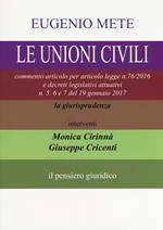 Le unioni civili. Commento articolo per articolo legge n. 76/2016 e decreti legislativi attuativi n. 5. 6 e 7 del 19 gennaio 2017