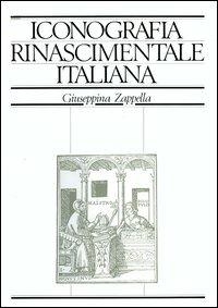 Iride. Iconografia rinascimentale italiana. Dizionario enciclopedico. Figure, personaggi, simboli e allegorie nel libro italiano del Quattrocento e del Cinquecento. Vol. 1: Abaco-Aiuto. - Giuseppina Zappella - copertina