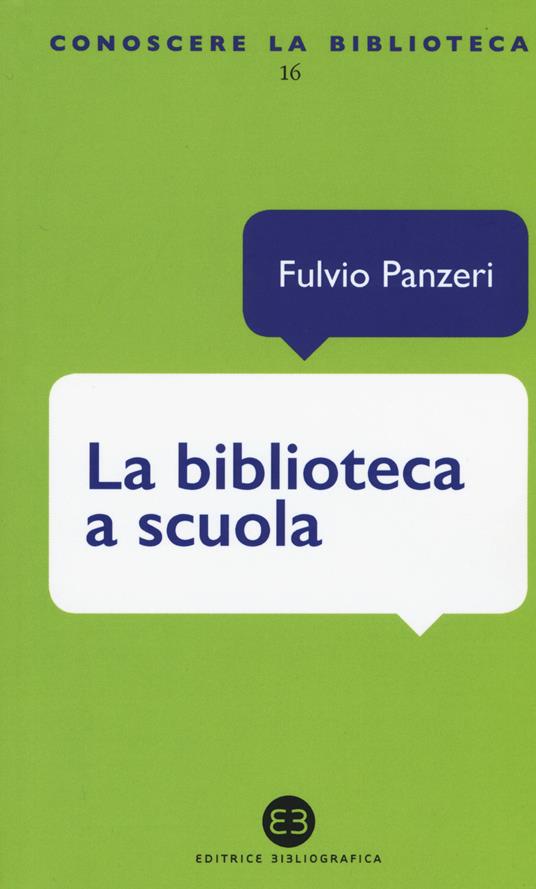 La biblioteca a scuola - Fulvio Panzeri - copertina