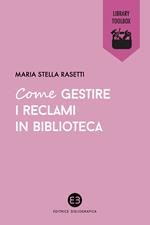 Come gestire i reclami in biblioteca