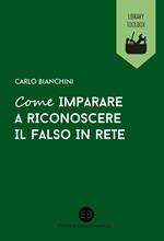 Come imparare a riconoscere il falso in rete