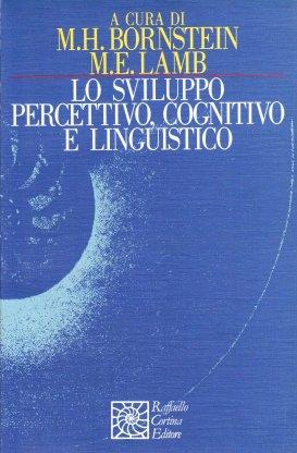 Lo sviluppo percettivo, cognitivo e linguistico - copertina