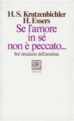 Se l'amore in sé non è peccato. Sul desiderio dell'analista