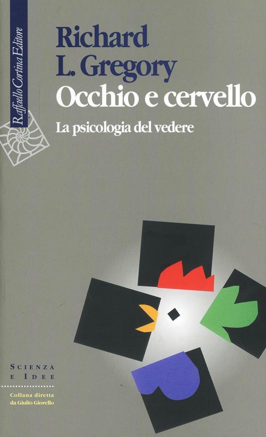 Occhio e cervello. La psicologia del vedere - Richard L. Gregory - copertina