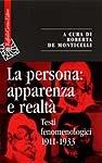 La persona: apparenza e realtà. Testi fenomenologici 1911-1933