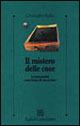 Il mistero delle cose. La psicoanalisi come forma di conoscenza - Christopher Bollas - copertina