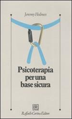 Psicoterapia per una base sicura