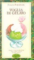 Voglia di gelato. Ediz. illustrata