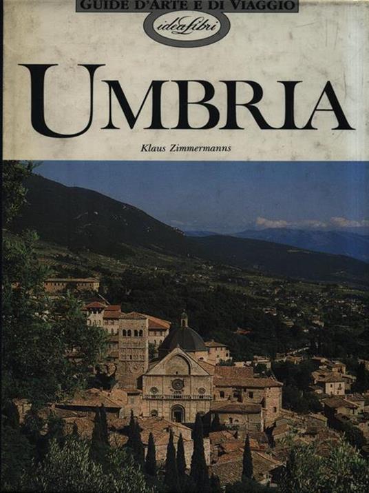 Umbria. Ediz. illustrata - Klaus Zimmermanns - 3