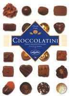 Cioccolatini. Guida ai migliori cioccolatini. Ediz. illustrata