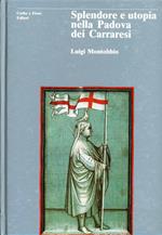 Splendore e utopia nella Padova dei Carraresi