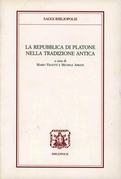 La repubblica di Platone nella tradizione antica - copertina