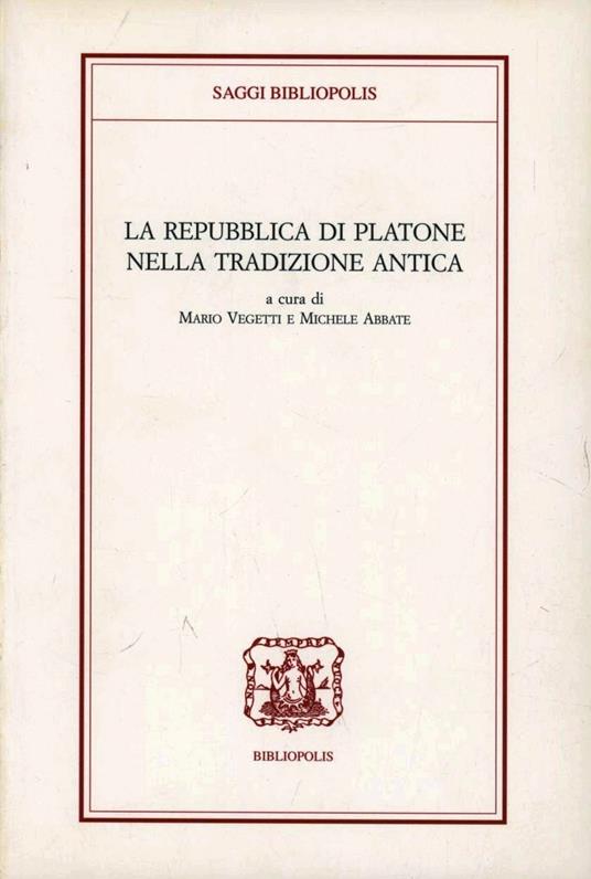 La repubblica di Platone nella tradizione antica - copertina