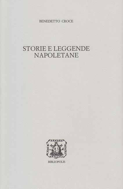 Storie e leggende napoletane - Benedetto Croce - copertina