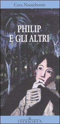 Philip e gli altri - Cees Nooteboom - copertina