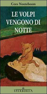 Le volpi vengono di notte - Cees Nooteboom - copertina