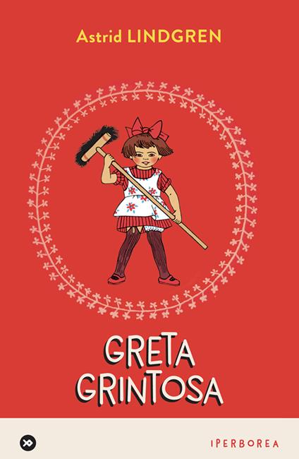 Greta Grintosa - Astrid Lindgren,Laura Cangemi,Eva Billow,Ingrid Vang Nyman - ebook