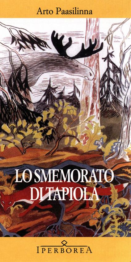 Lo smemorato di Tapiola - Arto Paasilinna,H. Kangas,A. Maiorca - ebook