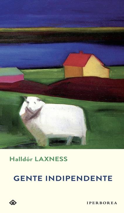 Gente indipendente - Halldór Laxness,Silvia Cosimini - ebook