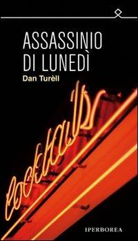 Assassinio di lunedì - Dan Turèll - copertina