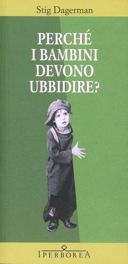 Perché i bambini devono ubbidire? - Stig Dagerman - copertina