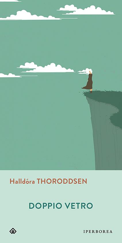 Doppio vetro - Halldóra Thoroddsen,Silvia Cosimini - ebook