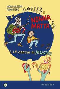 Libro Nonnamatta e la caccia ai mostri Moni Nilsson