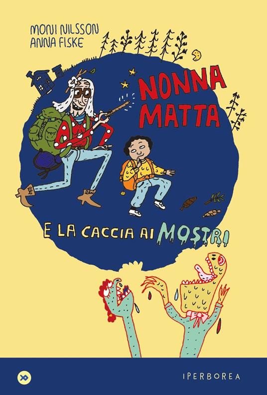 Nonnamatta e la caccia ai mostri - Moni Nilsson - copertina