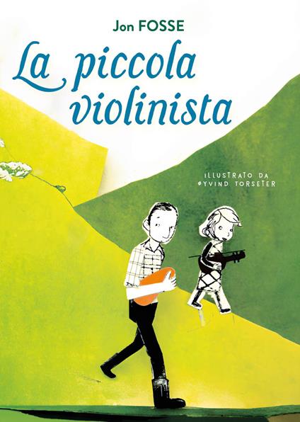 La piccola violinista. Ediz. a colori - Jon Fosse - copertina