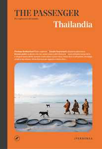 Libro Thailandia. The passenger. Per esploratori del mondo 