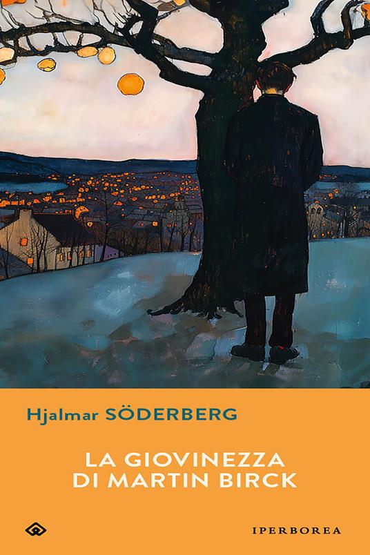 La giovinezza di Martin Birck - Hjalmar Söderberg,Massimo Ciaravolo - ebook