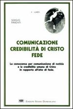 Comunicazione, credibilità di Cristo, fede