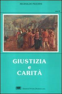 Giustizia e carità - Reginaldo M. Pizzorni - copertina