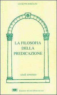 La filosofia della predicazione - Giuseppe Barzaghi - copertina