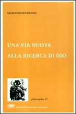 Una via nuova alla ricerca di Dio