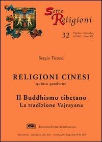 Religioni cinesi. Vol. 5: Il buddhismo tibetano. La tradizione vajrayana - Sergio Ticozzi - copertina