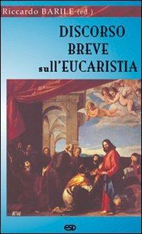 Discorso breve sull'eucaristia - Riccardo Barile - copertina