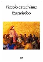 Piccolo catechismo eucaristico