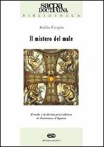 Il mistero del male. Il male e la divina provvidenza in Tommaso d'Aquino