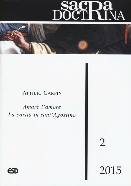 Sacra doctrina (2015). Vol. 2: Amare l'amore la carità in sant'Agostino - Attilio Carpin - copertina