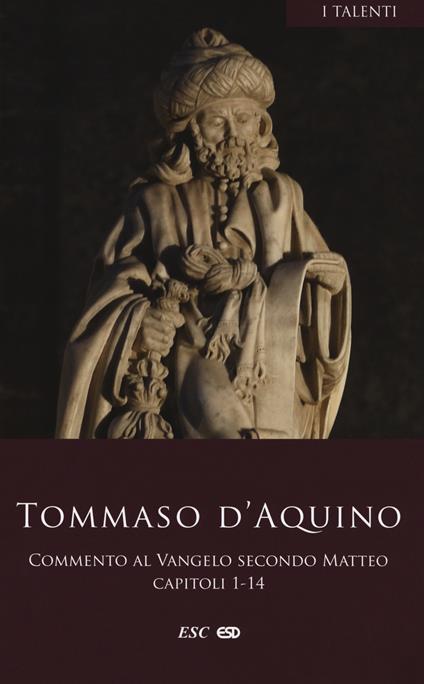 Commento al Vangelo secondo Matteo. Testo latino a fronte. Vol. 1: Capitoli 1-14 - d'Aquino (san) Tommaso - copertina