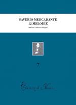 Dodici melodie preparatorie al canto drammatico con accompagnamento di pianoforte, dedicate a Thérèse Tietjens (rist. anast. Napoli-Milano, 1864)